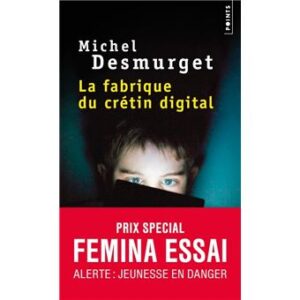 Livre La Fabrique du crétin digital